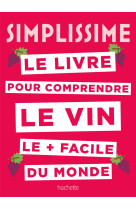 Simplissime le livre sur le vin le + facile du monde