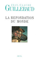 La refondation du monde