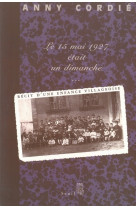 Le quinze mai 1927 était un dimanche... récit d'une enfance villageoise