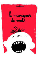 Le mangeur de mots