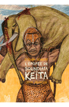 L'epopée de soundiata keïta