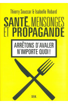 Santé, mensonges et propagande