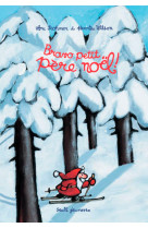 Le petit père noel - bravo, petit père noël!