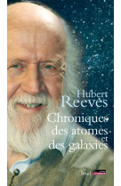 Chroniques des atomes et des galaxies