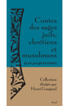 Contes des sages juifs, chrétiens et musulmans