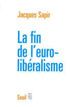 La fin de l'euro-libéralisme