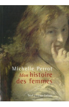 ''mon'' histoire des femmes (+ cd)