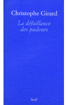 La défaillance des pudeurs