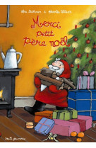 Le petit père noel - merci petit père noël