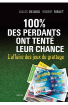 100 % des perdants ont tenté leur chance