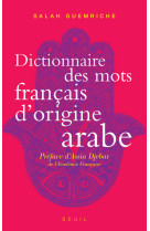 Dictionnaire des mots français d'origine arabe