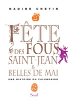 Fête des fous, saint-jean et belles de mai