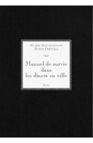 Manuel de survie dans les dîners en ville