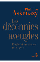 Les décennies aveugles