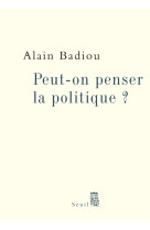 Peut-on penser la politique ?