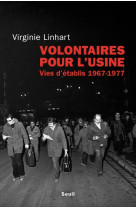 Volontaires pour l'usine