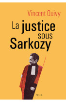 La justice sous sarkozy