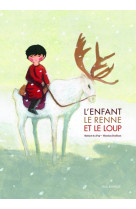 L'enfant, le renne et loup