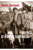 """merci d'avoir survécu"""