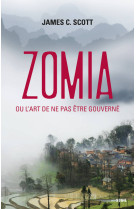 Zomia ou l'art de ne pas être gouverné