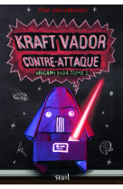 Origami yoda - tome 2 - kraft vador contre-attaque