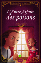 A l'école des pages du roy soleil - tome 3 - l'autre affaire des poisons