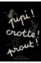 Pipi ! crotte ! prout !