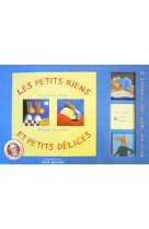 Les petits riens et petits délices