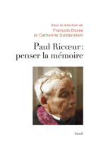 Paul ricoeur : penser la mémoire