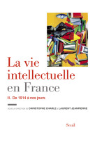 La vie intellectuelle en france - tome 2