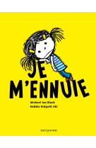 Je m'ennuie!