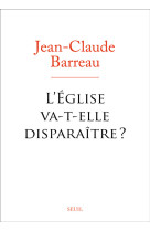 L'eglise va-t-elle disparaître ?