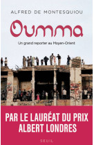 Oumma : un grand reporter au moyent-orient