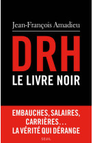 Drh : le livre noir