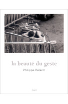 La beauté du geste