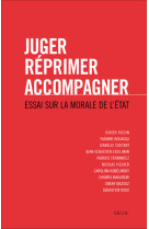 Juger, réprimer, accompagner