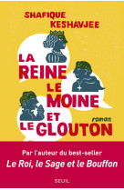 La reine, le moine et le glouton