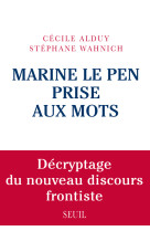 Marine le pen prise aux mots