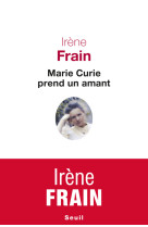 Marie curie prend un amant