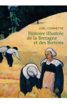 Histoire illustrée de la bretagne et des bretons