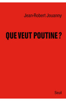 Que veut poutine ?