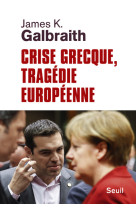 Crise grecque, tragédie européenne