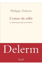 L'extase du selfie