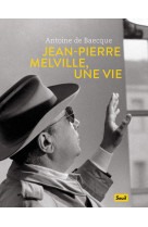 Jean-pierre melville, une vie