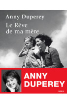 Le rêve de ma mère