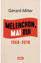 Mélenchon, mai oui