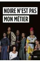 Noire n'est pas mon métier