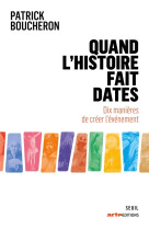 Quand l'histoire fait dates