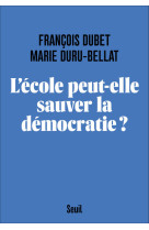 L'ecole peut-elle sauver la démocratie ?