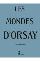 Les mondes d'orsay